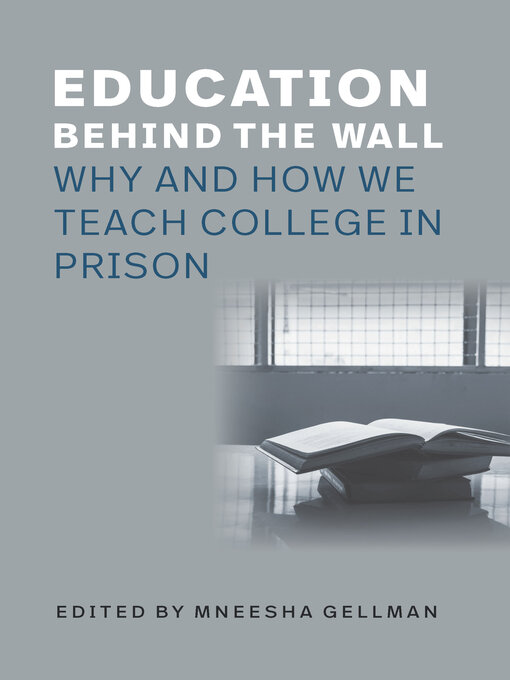 Title details for Education Behind the Wall by Mneesha Gellman - Available